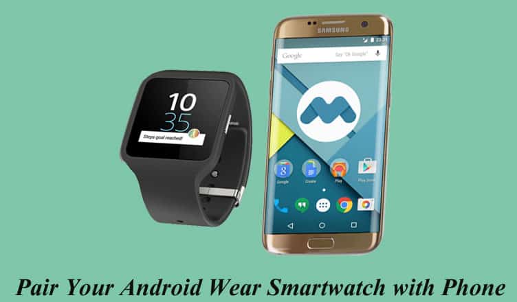 How to Pair Android Wear SmartWatch with Phone