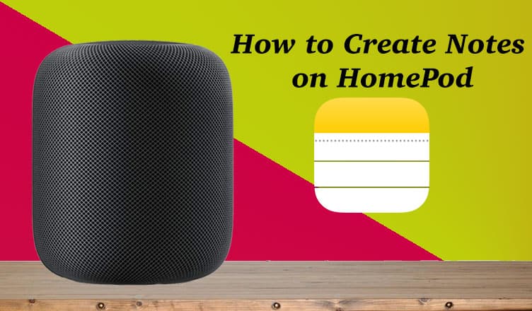 How to Create Notes on HomePod Using Siri
